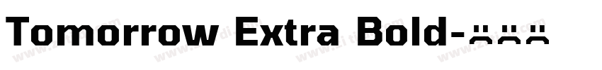 Tomorrow Extra Bold字体转换
